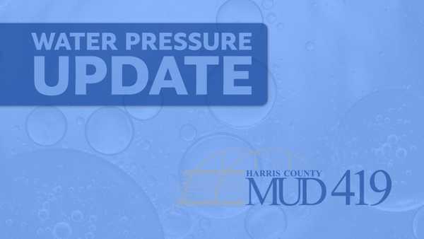 Water Pressure Update graphic for Harris County MUD 419 featuring a blue water-themed background with bubbles and the district logo.
